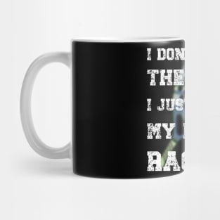 I don't need Therapy-Funny Padel Racket Saying Mug